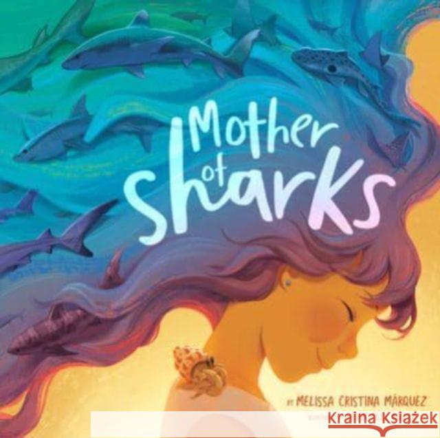 Mother of Sharks Melissa Cristina Marquez 9780593523582 Penguin Putnam Inc - książka