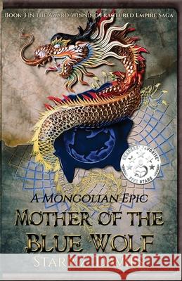 Mother of the Blue Wolf: A Mongolian Epic Starr Z. Davies 9781736345931 Pangea Books - książka