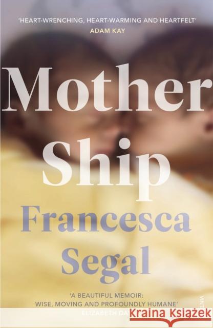 Mother Ship Francesca Segal 9781784709464 Vintage Publishing - książka