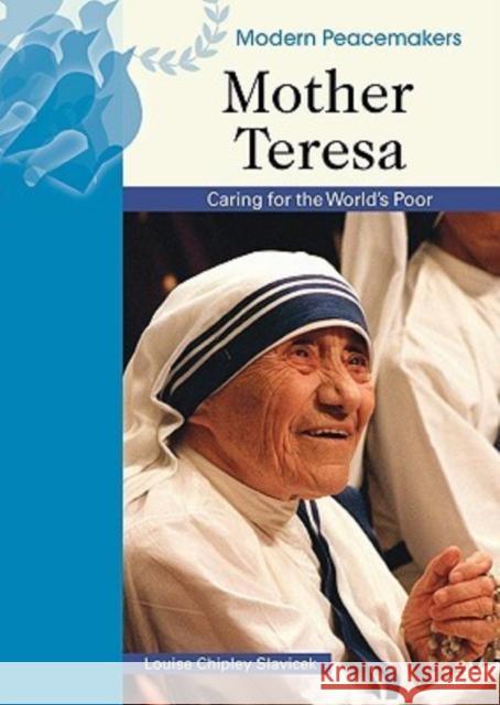 Mother Teresa: Caring for the World's Poor Slavicek, Louise Chipley 9780791094334 Chelsea House Publications - książka