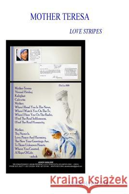 Mother Teresa: Love Stripes MR Ashok Vyankatesh Havaldar 9781508827641 Createspace - książka