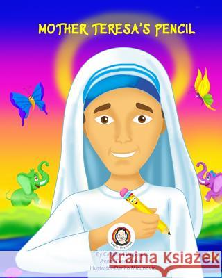 Mother Teresa's Pencil Capt Avner Even-Zohar 9781519640796 Createspace Independent Publishing Platform - książka