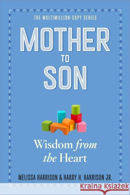 Mother to Son, Revised Edition: Wisdom from the Heart Harrison, Melissa 9780761174868  - książka