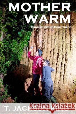 Mother Warm T. Jackson King 9781545234211 Createspace Independent Publishing Platform - książka