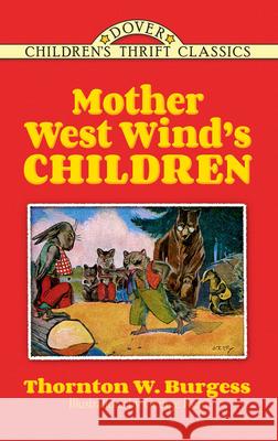 Mother West Wind's Children Thornton Burgess 9780486497242  - książka