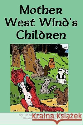 Mother West Wind's Children Thornton W. Burgess George Kerr 9781604597998 Flying Chipmunk Publishing - książka