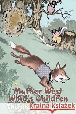 Mother West Wind's Children by Thornton Burgess, Fiction, Animals, Fantasy & Magic Thornton W. Burgess 9781603121569 Aegypan - książka