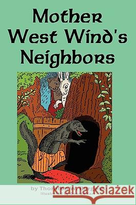 Mother West Wind's Neighbors Thornton W. Burgess George Kerr 9781604598018 Flying Chipmunk Publishing - książka