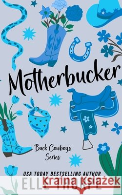 Motherbucker Elle Thorpe 9781923632233 Elle Thorpe Pty Ltd - książka