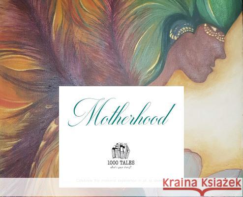 Motherhood 1000 Tales Co-Op Ltd 9780648196419 1 Tales Co-Op Ltd. - książka