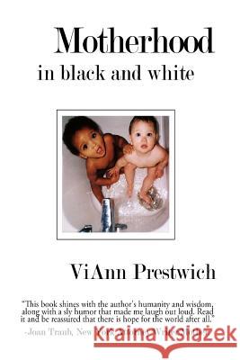 Motherhood in Black and White Viann Prestwich 9780692622933 KR Publishing - książka