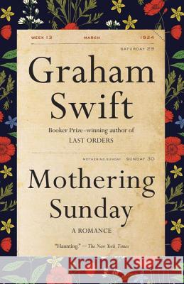 Mothering Sunday: A Romance Graham Swift 9781101971727 Vintage - książka