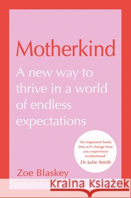 Motherkind Zoe Blaskey 9780008650827 HarperCollins Publishers - książka