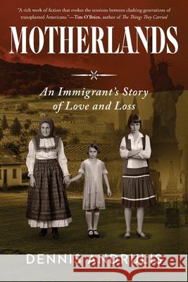 Motherlands Dennis Andrulis 9781966629023 River Grove Books - książka