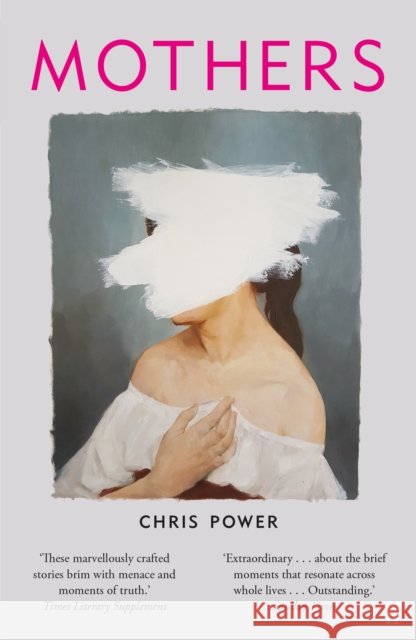 Mothers Chris Power 9780571339693 Faber & Faber - książka