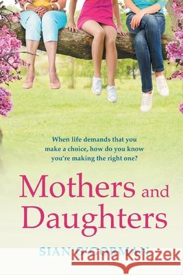 Mothers and Daughters: A beautiful Irish uplifting family drama of love, life and destiny Sian O'Gorman 9781800485501 Boldwood Books Ltd - książka