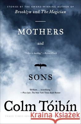 Mothers and Sons Toibin, Colm 9781416534662 Scribner Book Company - książka