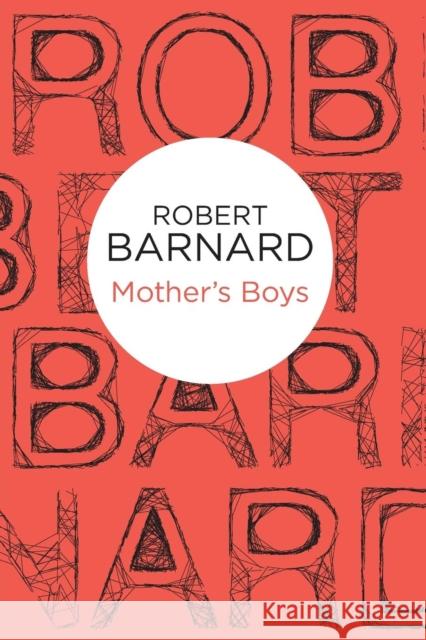 Mother's Boys Robert Barnard 9781447240396 Policy Press - książka