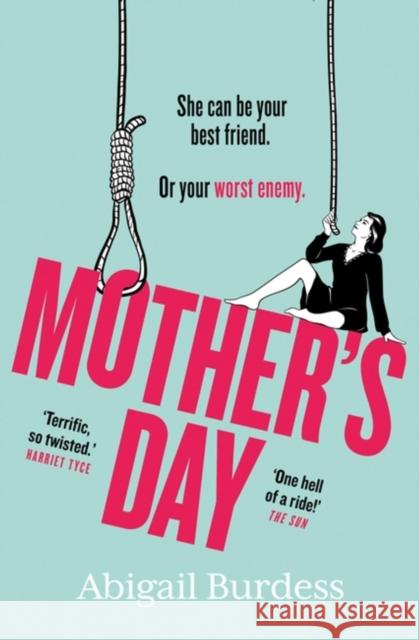 Mother's Day: Discover a mother like no other in this compulsive, page-turning thriller Abigail Burdess 9781472295552 Headline Publishing Group - książka