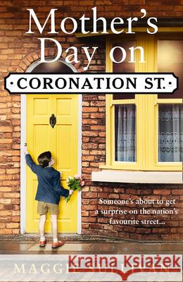 Mother's Day on Coronation Street Sullivan, Maggie 9780008255152 HarperFiction - książka