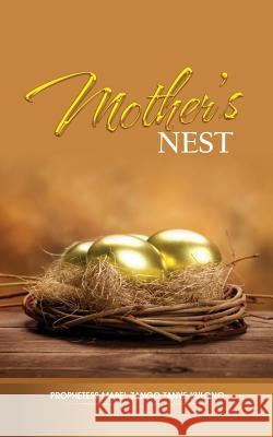 Mother's Nest Mabel Zango Tanye-Kulomo 9781498481045 Xulon Press - książka