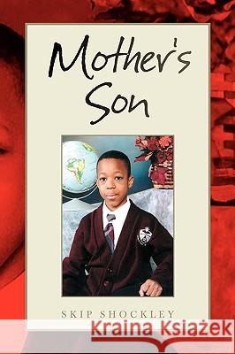 Mother's Son Skip Shockley 9781441535634 Xlibris Corporation - książka