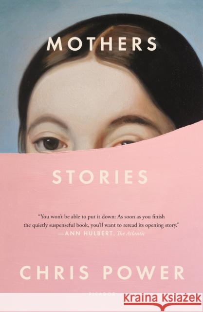 Mothers: Stories Chris Power 9781250234964 Picador USA - książka