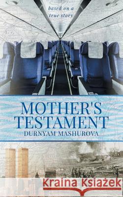 Mother's Testament Robin Thomson Durnyam Mashurova 9781790593903 Independently Published - książka