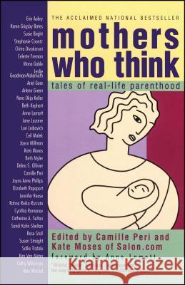 Mothers Who Think: Tales of Reallife Parenthood Peri, Camille 9780671774684 Washington Square Press - książka