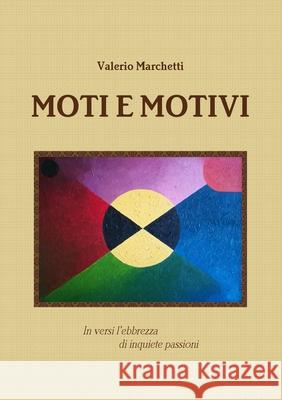 Moti E Motivi Valerio Marchetti 9780244522391 Lulu.com - książka
