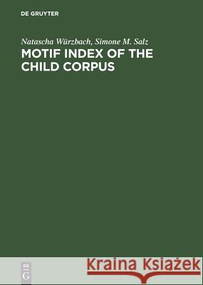 Motif Index of the Child Corpus Würzbach, Natascha 9783110142907 WALTER DE GRUYTER & CO - książka