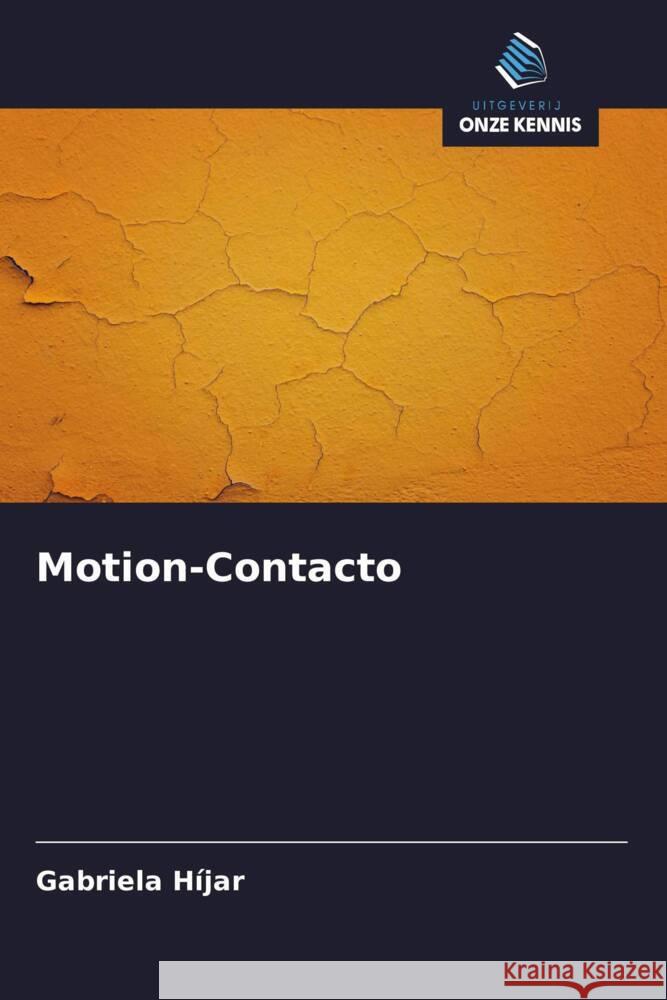 Motion-Contacto Híjar, Gabriela 9786200897046 Uitgeverij Onze Kennis - książka