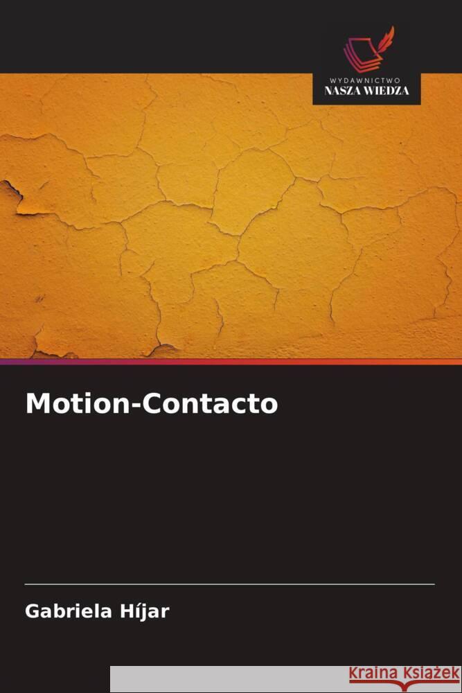 Motion-Contacto Híjar, Gabriela 9786200897077 Wydawnictwo Nasza Wiedza - książka