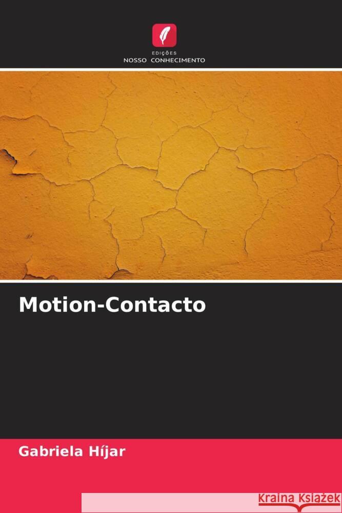 Motion-Contacto Híjar, Gabriela 9786200897084 Edições Nosso Conhecimento - książka