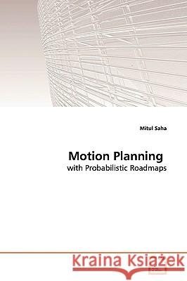 Motion Planning Mitul Saha 9783639113297 VDM Verlag - książka