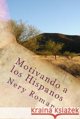 Motivando a los Hispanos Nery Roman 9781726417860 Createspace Independent Publishing Platform - książka