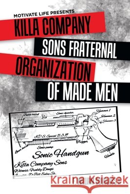Motivate Life Presents Killa Company Sons Fraternal Organization of Made Men F William Douglass, II 9781664122000 Xlibris Us - książka