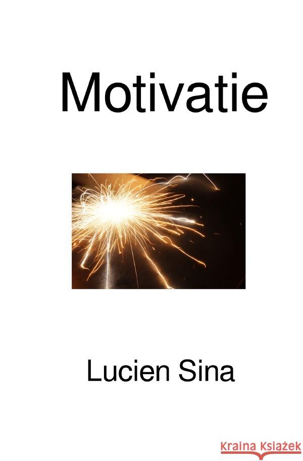 Motivatie Sina, Lucien 9783759896070 epubli - książka