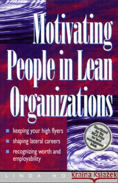 Motivating People in Lean Organizations Linda Holbeche Andrew Mayo 9780750633758 Butterworth-Heinemann - książka