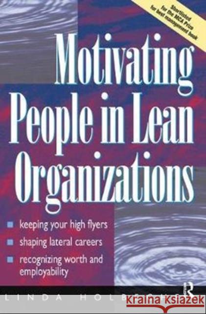 Motivating People in Lean Organizations Linda Holbeche 9781138433342 Routledge - książka