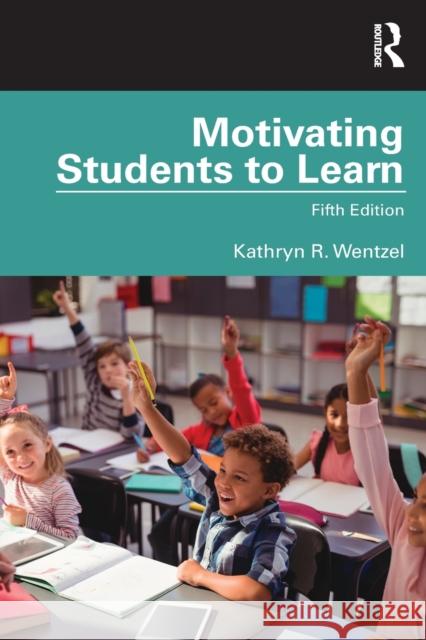 Motivating Students to Learn: Fifth Edition Wentzel, Kathryn 9780367136758 Routledge - książka