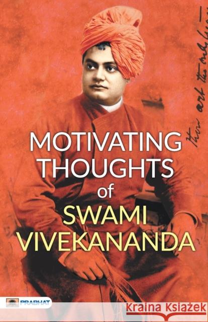 Motivating Thoughts of Swami Vivekananda Mahesh Dutt Sharma   9789355212412 Prabhat Prakashan - książka