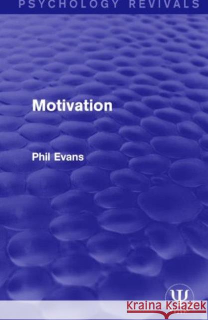 Motivation Phil Evans 9781138952218 Psychology Press - książka