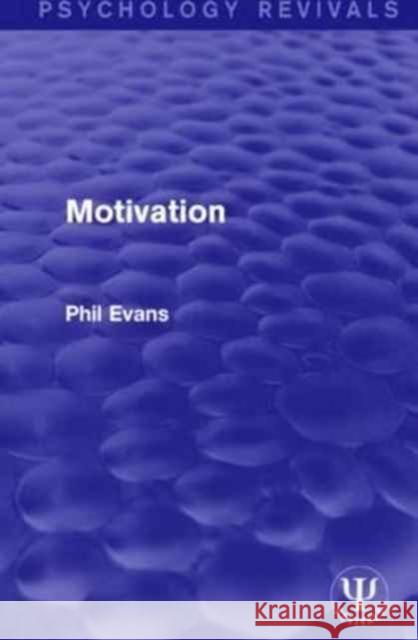 Motivation Phil Evans 9781138952393 Psychology Press - książka