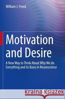 Motivation and Desire William J. Freed 9783031104794 Springer International Publishing - książka