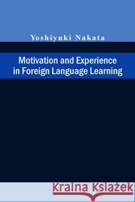 Motivation and Experience in Foreign Language Learning  9783039105342 Verlag Peter Lang - książka