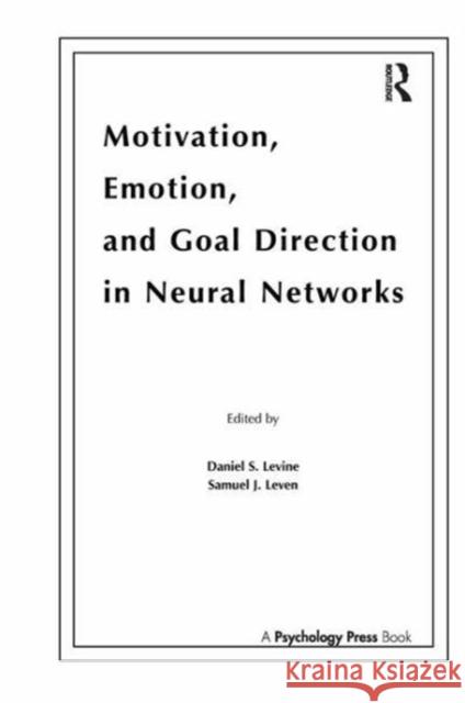 Motivation, Emotion, and Goal Direction in Neural Networks  9781138976511 Taylor and Francis - książka