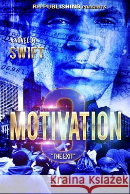 MOTIVATION part 3: The Exit Swift 9780692637593 Rh Publishing, LLC - książka