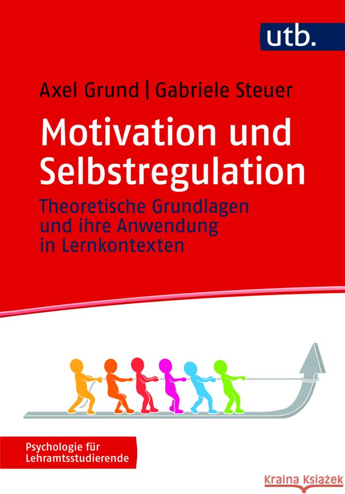 Motivation und Selbstregulation Grund, Axel, Steuer, Gabriele 9783825259754 Brill | Schöningh - książka