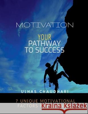 Motivation Your Pathway to Success Ulhas Chaudhari 9781684871841 Notion Press - książka